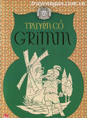 Truyện cổ Grimm - Jacob Grimm & Wilhelm Grimm